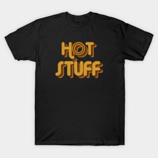 Hot Stuff T-Shirt